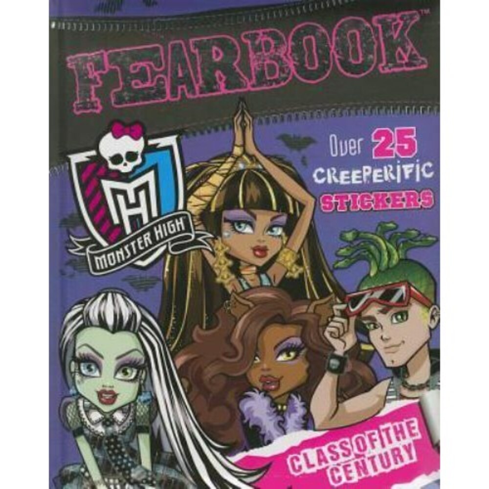 Monster High Fearbook  - Class of the Century  (Hardcover:  Juvenile Fiction ) 2